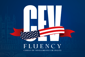 CEV FLUENCY (Curso de Nivelamento em Inglês) 2026
